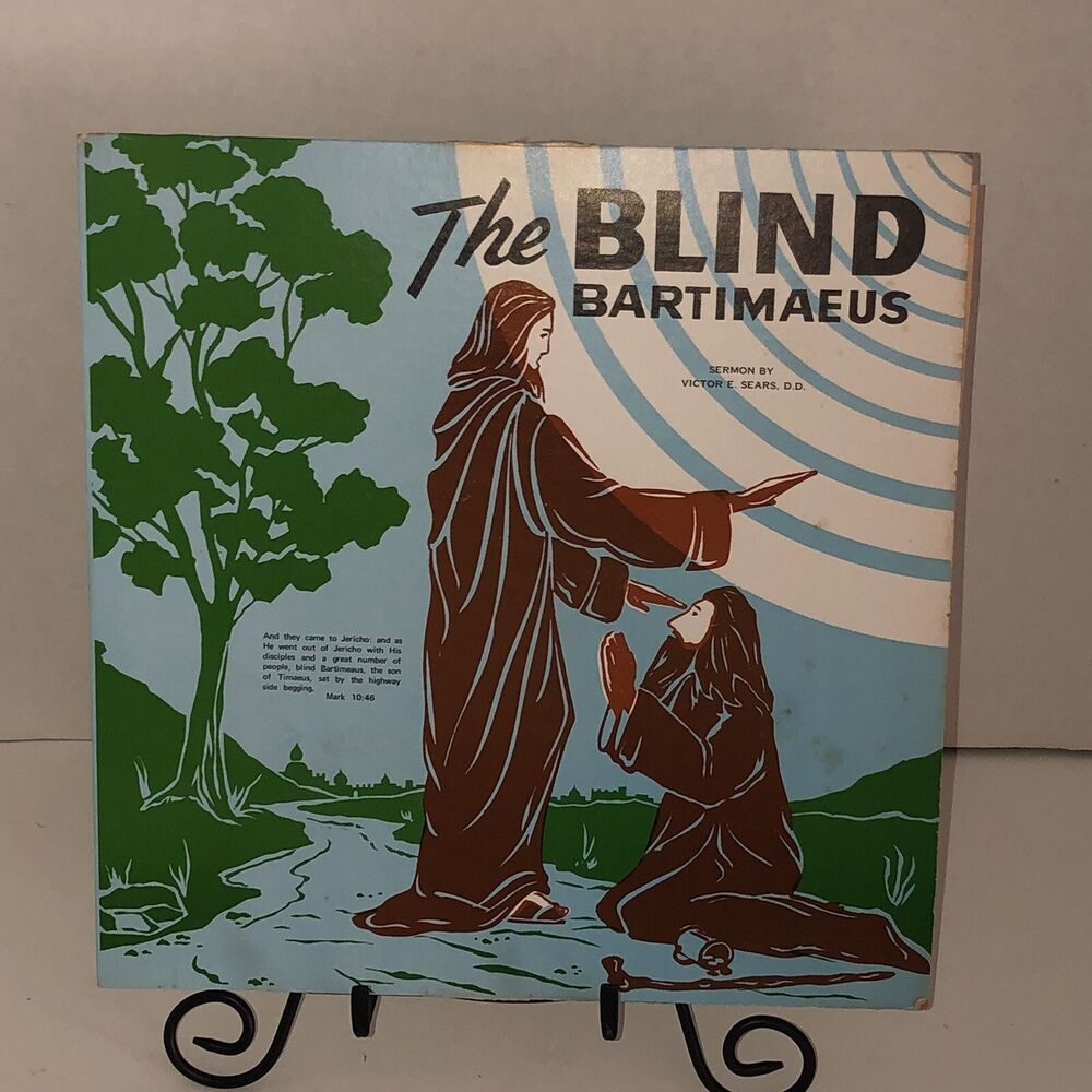 The Blind Bartimaeus Sermon By Dr Victor E Sears LP Record Home Evangelism Bible